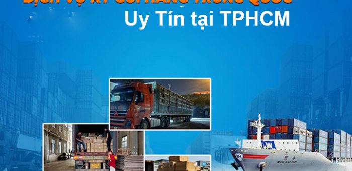 Top 5 dịch vụ ký gửi hàng Trung Quốc uy tín tại TPHCM